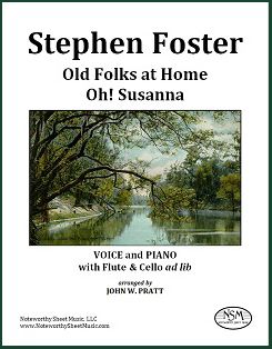 Foster - Old Folks; Oh! Susanna - Vo/Pf/Fl/Vc